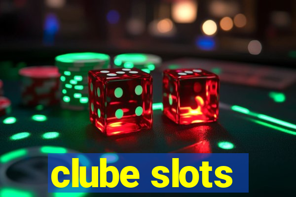 clube slots